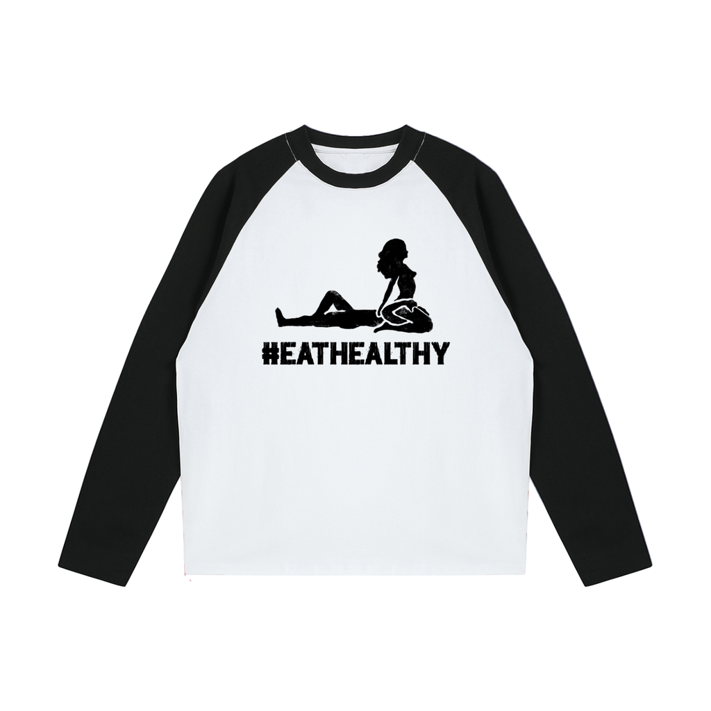 #EATHEALTHY Raglan Long-Sleeve T-Shirt