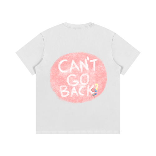 CAN’T GO BACK TEE IN WHITE